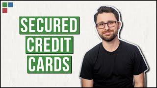 Secured Credit Cards The Best Way to Build Credit
