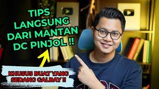 Tips Langsung Dari Mantan DC Lapangan Pinjaman Online Kepada Nasabah Galbay Pinjol Terbaru 2023