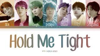 BTS Hold Me Tight Lyrics 방탄소년단 잡아줘 가사 Color Coded LyricsHanRomEng