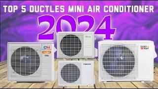 Top 5 BEST Ductless Mini Split Air Conditioner of 2024