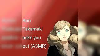 Ann Takamaki asks you out ASMR