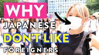 Why Japanese Dont Like Foreigners