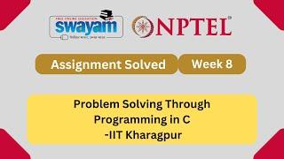 Problem Solving Through Programming In C Week 8  NPTEL ANSWERS 2024 #nptel #nptel2024  NPTEL 2024