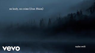 Taylor Swift - no body no crime Official Lyric Video ft. HAIM