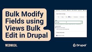 Bulk Modify Fields using Views Bulk Edit in Drupal