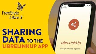 How to Share Data to the LibreLinkUp‡ App  FreeStyle Libre 3 App†