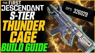 S-TIER THUNDER CAGE BUILD  The First Descendent Best Weapons Guide
