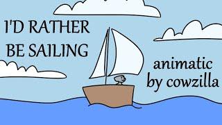 Id Rather Be Sailing amvpmvanimatic??