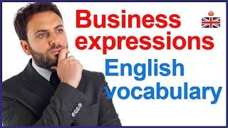 Common English expressions with the word BUSINESS - English vocabulary