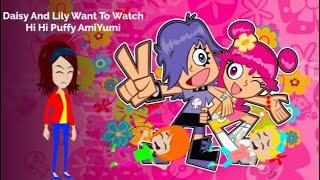 Daisy and Lily want to watch Hi Hi Puffy AmiYumi