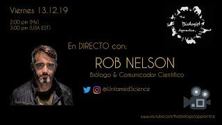 Comunicación científica con Rob Nelson Untamed Science • Entrevista