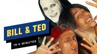 Bill & Ted Story Recap in 6 Minutes