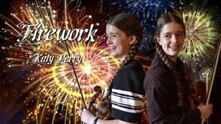 Firework - Katy Perry 2 Violins Cello Pizzicato Strings Cover