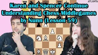 Tuesday Spencer teaches John Nunns Benoni Structure from Understanding Chess Middlegames