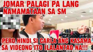 SINO KAYA? JOMAR PALAGI PA LANG NAMAMATAAN SA SM PERO HINDI SI CARLA ANG KASAMA  KALINGAP RAB