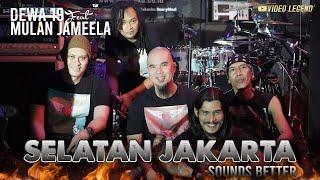 @Dewa19  Feat Virzha &  Mulan Jameela - Selatan Jakarta Sounds Better