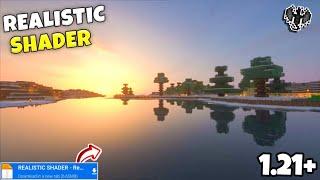 Realistic Shader Minecraft PE 1.21.1  Shader MCPE 1.21+ No Clickbait