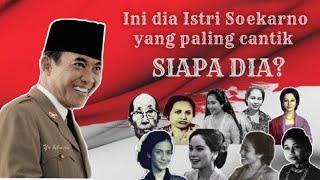 9 ISTRI SOEKARNO Dari Yang Janda sampai Gadis Muda Belia