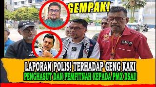 LAPORAN POLIS TERHADAP GENG KAKI PENGHASUT DAN PEMFITNAH KEPADA PMX DSAI