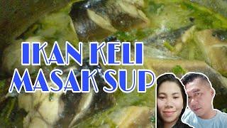 IKAN KELI MASAK SUP