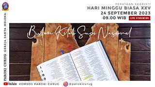 Misa Hari Minggu Biasa XXV - 24 September 2023 jam 09.00 WIB - Paroki Curug Gereja Santa Helena