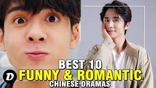 TOP 10 CHINESE DRAMAS WITH FUNNY AND ROMANTIC STORIES