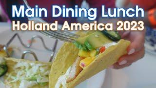 Holland America Main Dining Lunch 2023  Food Menu & Review