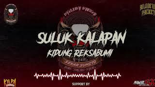 SULUK KALAPAN KIDUNG REKSABUMI...‼️.KI AGENG SEKAR SUMITO Remixer by BOLODEWO PROJECT.#bolodewo