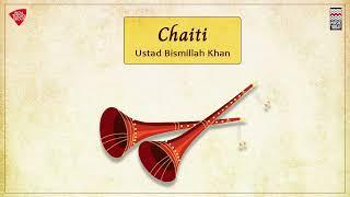 Chaiti Dhun  Ustad Bismillah Khan  Music Today