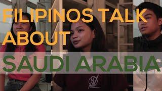 Filipinos talk about Saudi Arabia