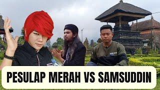 Pesulap Merah vs Samsuddin  Sebuah Dukungan Moril