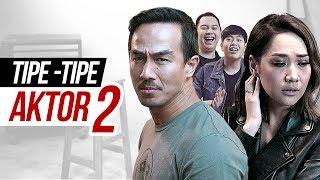 TIPE-TIPE AKTOR 2 feat. BCL JOE TASLIM