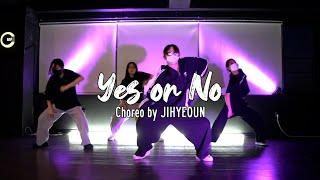 Yes or No - Lil Eazzyy｜GIRLS CHOREOGRAPHY 걸스 코레오그래피 잠실댄스학원