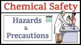 Chemical Safety  Chemicals Hazards & Precautions  Safe Handling of Chemicals  HSE STUDY GUIDE