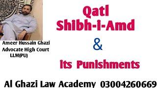 Qatl Shibh-i-amd and its Punishments