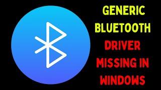 How to Fix Generic Bluetooth Driver Missing in Windows 11