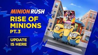 Minion Rush - Rise of Minions Pt. 3 Trailer