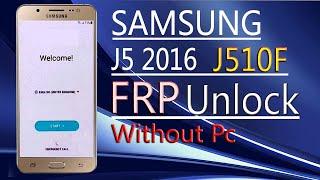 Samsung J5 6 FRP Bypass 2024 Samsung J5 2016 j510fn Remove Google Account Bypass FRP