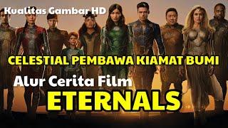 CELESTIAL PEMBAWA KIAMAT BUMI - ALUR FILM ETERNALS  - ALUR CERITA FILM ETERNALS 2021