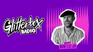 Dave Lee - Glitterbox Radio Show The Residency - 09.08.23