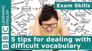 Exam Skills 5 tips for dealing with new and difficult vocabulary