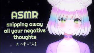 ASMR snipping and plucking your negative thoughts️  chatty roleplay 3DIObinaural