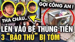 Nghỉ hè RẢNH RỖI 3 con báo rủ nhau đi CHÔM TỦ TIỀN cô bán hàng bị người dân GIỮ LẠI  Tin 3 Phút