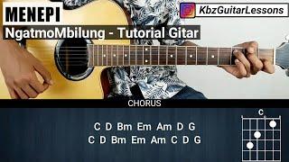 Tutorial Gitar MENEPI - NGATMOMBILUNG Chord Mudah