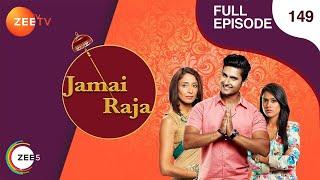 Jamai Raja - Full Ep - 149 - Sidharth Roshani Durga Mahi Mithul Samaira - Zee TV