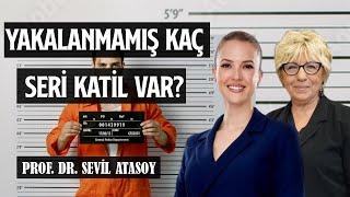 En Acımasız Seri Katiller - Seri Katil Geni Var Mı? - Prof. Dr. Sevil Atasoy