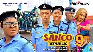 SANCO REPUBLIC 9- DESTINY ETIKO JAMES BROWN EKENE UMENWA 2023 Latest Nigerian Nollywood Movie