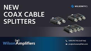 Wilson Electronics New Cable Splitters  WilsonAmplifiers.com