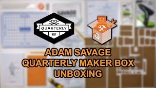 ADAM SAVAGE Maker Box  Quarterly Unboxing