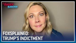 Desi Lydic Foxsplains Trumps Indictment  The Daily Show